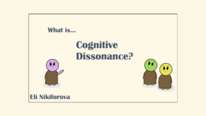 What is Cognitive Dissonance?